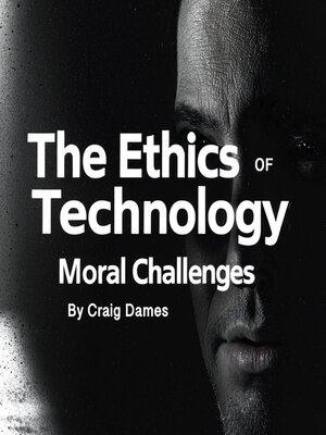 cover image of The Ethics of Technology